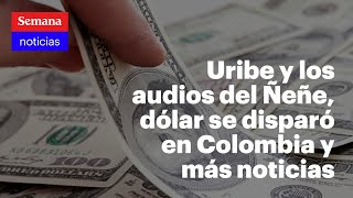 Las últimas noticias de Colombia en vivo y la actualidad internacional | Semana Noticias 9 marzo