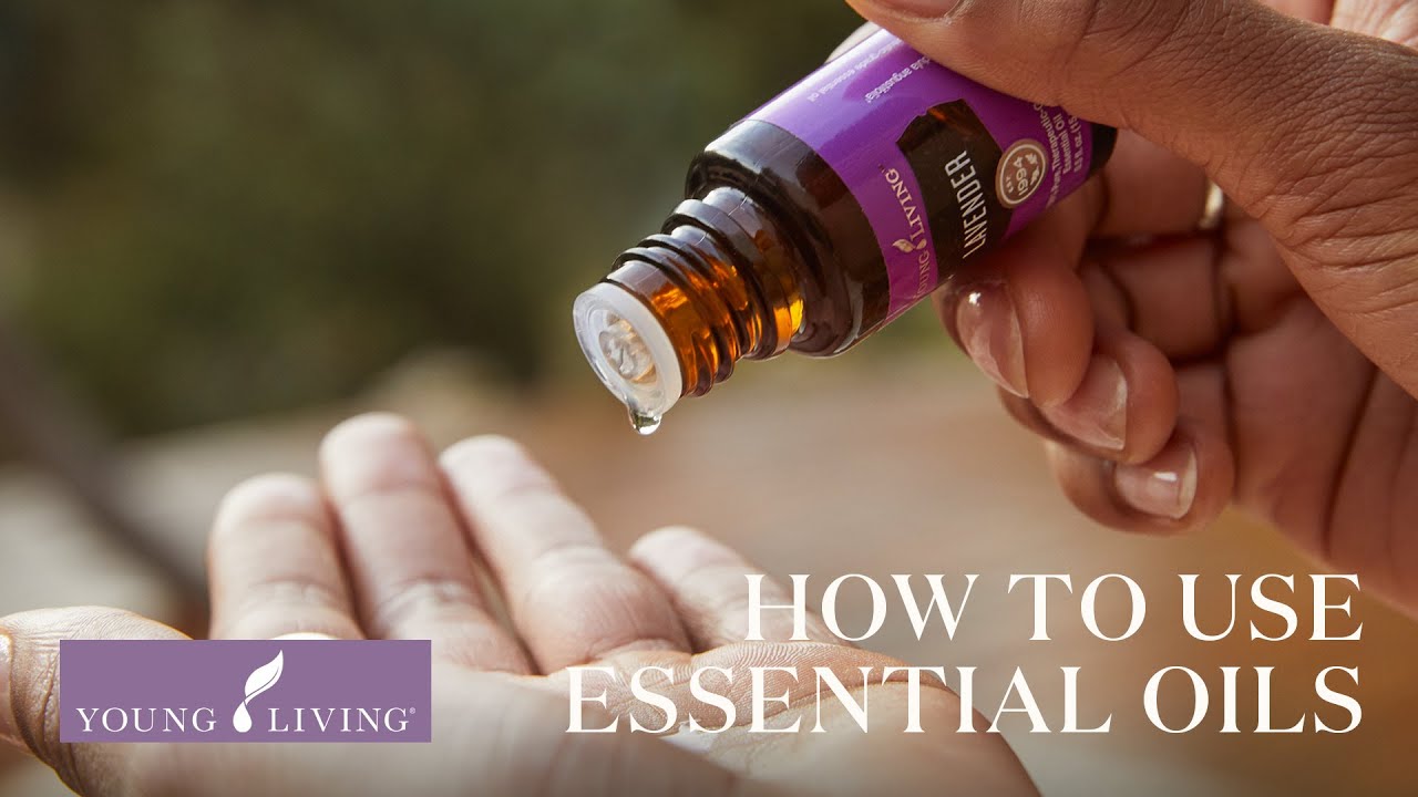 How To Use Essential Oils: Aromatically, Topically, Internally & Safely ...