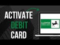 How To Activate Lloyds Bank Debit Card (2024)