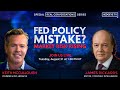 Rickards + McCullough: Fed Policy Mistake? Market Risk Rising