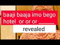 baaji baaja imo bego hotel or kia @sitarayaseensana @salmayaseenvlogs