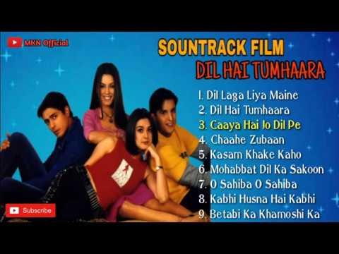 LAGU INDIA FULL ALBUM (SOUNTRACK FILM DIL HAI TUMHAARA) LAGU INDIA FULL ALBUM (SOUNTRACK FILM DIL HAI TUMHAARA)