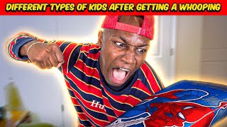 Different types of Kids after getting a Whooping