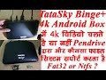 TataSky Binge+ Box 4k Video(UltraHD) Supported or not by Pendrive |Movies Playing by Pendrive