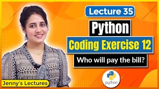 Coding Exercise for Beginners in Python |Exercise 12 | Python Tutorials for Beginners #lec35