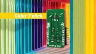 Color 7 click | a very accurate color sensing Click board™