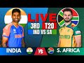 🔴 Live: India vs South Africa, 3rd T20 Live Match Score & Commentary | Live Cricket Match IND vs SA