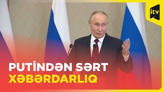 Rusiya Ukraynanın bu silahı əldə etməsinə imkan verməyəcək - Putin