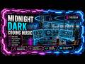 Midnight Dark Coding Music