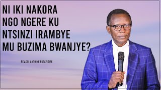 NI IKI NAKORA NGO NGERE KU NTSINZI IRAMBYE MU BUZIMA/Imiyoboro 3 yakugeza ku kuba umutoni ku Mana