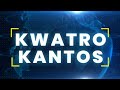 Kwatro Kantos | November 16, 2024