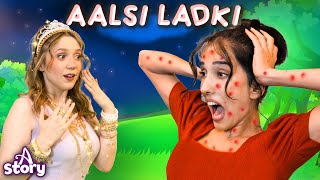 Aalsi Ladki | Lazy Girl in Hindi | A Story Hindi