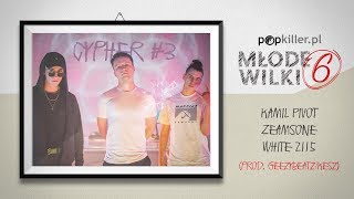 Zeamsone, White 2115, Kamil Pivot - Popkiller Młode Wilki 6 - Cypher #3 (prod. GeezyBeatz/Kesz)