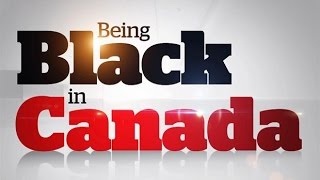 CBC News: Being Black in Canada (2015)