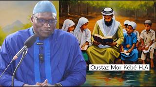 Tegginu sàkku Xam-xam ) Le comportement de l'étudiant en science islamique || Oustaz Mor Kébé H.A ||