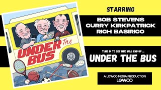 UNDER THE BUS | Feb. 12, 2025 | LIVE 7:30PM