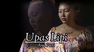 UPAS LIPI - AYU PURI (COVER) BY Putu Wahyu