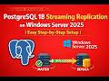 PostgreSQL 18 Streaming Replication on Windows Server 2025 | Easy Step-by-Step Setup 🚀 #postgresql