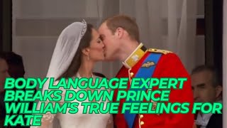 Body Language Expert Breaks Down Prince William's True Feelings For Kate