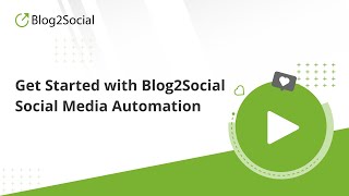 Get Started with Social Media Automation for WordPress using Blog2Social