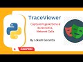 Python Playwright Beginner[2023] Part 7: TraceViewer| Capture Page Actions, Screenshot, Newwork Call