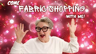 Come fabric shopping with me!