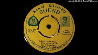 CHAWUCHA MAO 1\u00262 - Les Kilimambogo