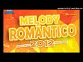 SET MELODY ROMÂNTICO 2011 - PROD DJ RYAN MIX