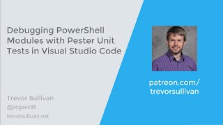 Debugging PowerShell Modules with Pester Unit Tests in Visual Studio Code