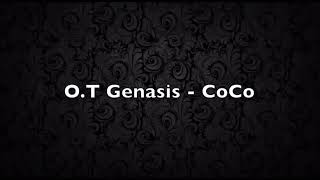 Coco -O.T Genesis, 1 Hour