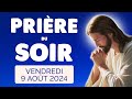 🙏 PRIERE du SOIR et NUIT Vendredi 9 Août 2024 Prières et Psaume pour Bien Dormir