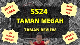 SS24 Taman Megah | TAMAN REVIEW #8 | Petaling Jaya Malaysia