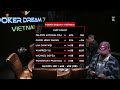 pokerdream 7 vietnam high roller final day