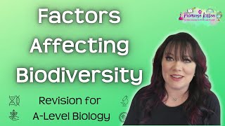 Factors Affecting Biodiversity | Revision for Biology A-Level