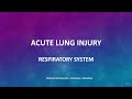 Acute Respiratory Distress Syndrome(ARDS) and Acute Lung Injury - Pathophysiology, Treatment