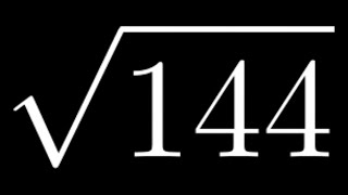 How to Simplify the Square Root of 144: sqrt(144)