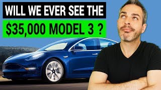 Will We Ever See a $35,000 Tesla Model 3?