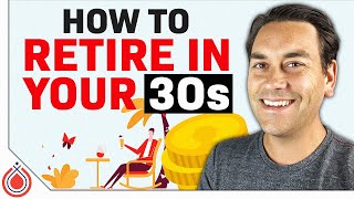 How To Retire In Your 30's