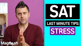 SAT Last Minute Tips: Test Stress