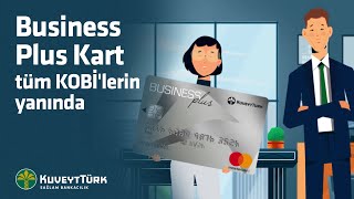 Business Plus Kart tüm KOBİ'lerin yanında