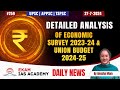 Detailed Analysis of ECONOMIC Survey 2023-24 & UNION BUDGET 2024-25@ekamiasacademy_official