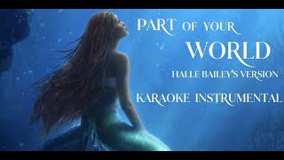 Halle Bailey's Version | Part of Your World 2023 | Karaoke Instrumental | Lyrics