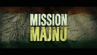Mission Majnu | Sidharth Malhotra, Rashmika Mandanna | Official Teaser |