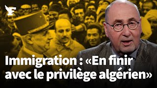«L'accord d'Alger réduit les marges de manœuvre de la France dans sa politique migratoire»