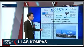 Perairan Halmahera Tercemar Logam Berat   | Ulas Kompas [7/11]