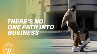 There's No One Path into Business | Trusted to Lead | Wisconsin School of Business