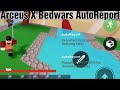 Arceus X Bedwars AutoReport