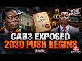 CAB3 Exposed Episode 1 How Parliament Started The 2030 Push