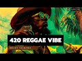 REGGAE MIX 2024 |  420 REGGAE VIBE | DJ TASMANIA MIXTAPE 🌴