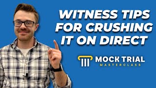 Tips for Mock Trial Witnesses on Direct Examination | How to Prepare, Stand Out, \u0026 Score Well